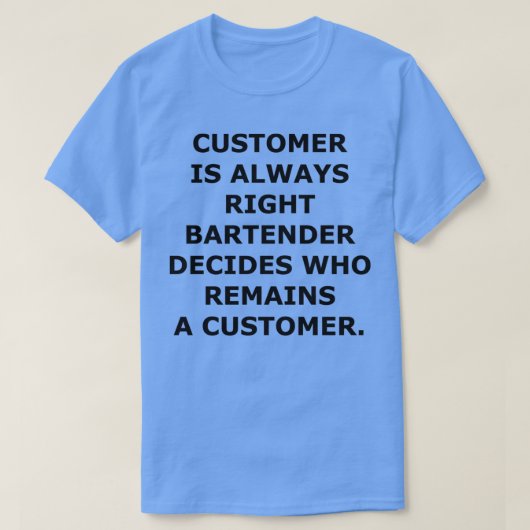 顧客は常に正しい Tシャツ (デザイン正面)