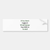 風カエネルギーを支えなければ彼行きます バンパーステッカー (正面)