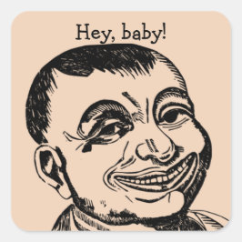 「風変わりおい、ベビー!」 ガイ スクエアシール