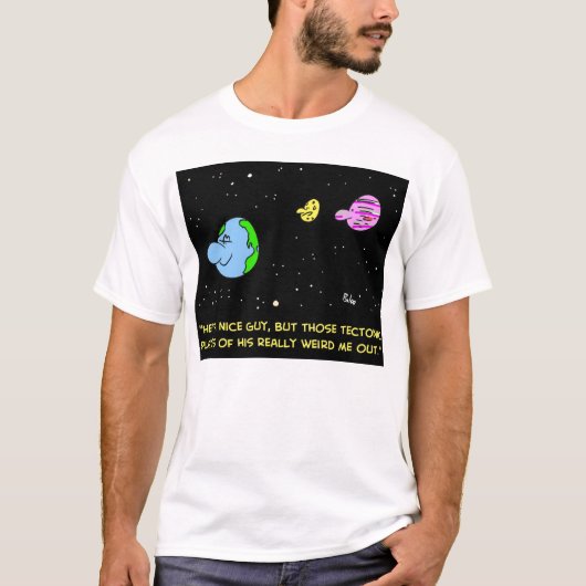 風変わりな地球の構造プレート私 Tシャツ (正面)