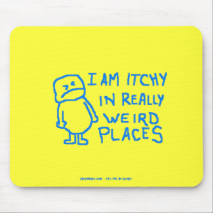 風変わりな場所でItchy マウスパッド