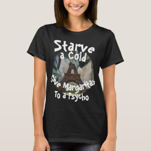 風邪は断食、サイコにはマルガリータを Tシャツ