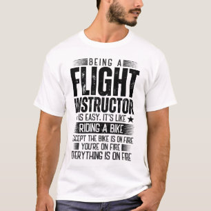 飛行のインストラクターは簡単 Tシャツ