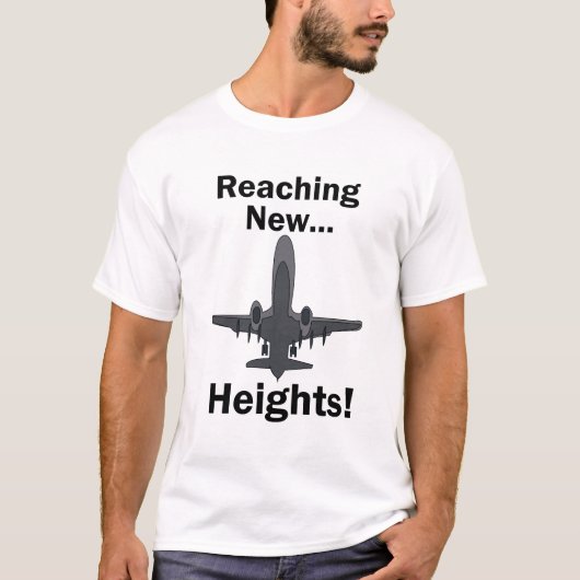 飛行機が新たな高みへ!インスピレーションをくれる名言 Tシャツ (正面)