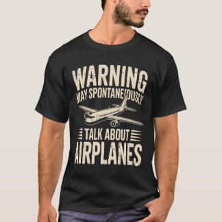 飛行機について突然話し出すかもしれない警告 Tシャツ