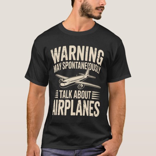 飛行機について突然話し出すかもしれない警告 Tシャツ (正面)