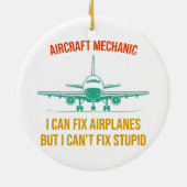 飛行機の整備士は飛行機を直せるが直せない セラミックオーナメント (裏面)