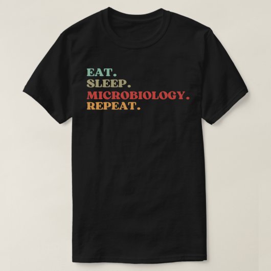 食べおもしろい最高の睡眠微生物反復引用文GIF Tシャツ (デザイン正面)