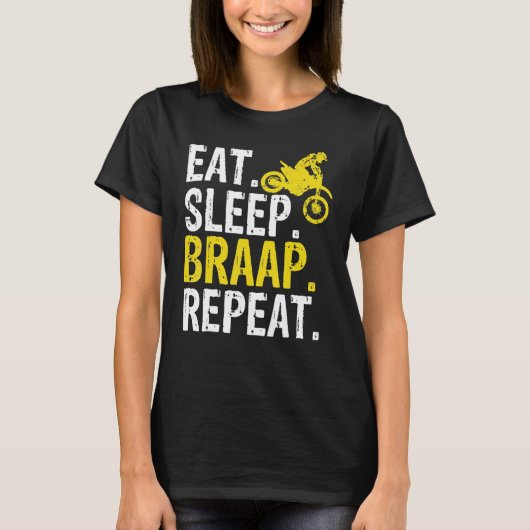 食べおもしろいSleep Braap Repeat Braap Dirt Bike Tシャツ (正面)