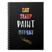 食べて下さい、眠らせて下さい、絵を描いて下さい、繰り返して下さい。 ペインターの芸術家のギフト ノートブック (正面)