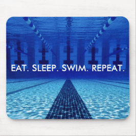 食べて下さい。 睡眠。 水泳。 繰り返し。 水泳 マウスパッド