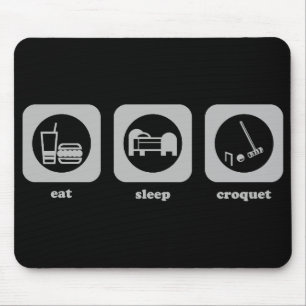 食べて下さい。 睡眠。 Croquet。 マウスパッド