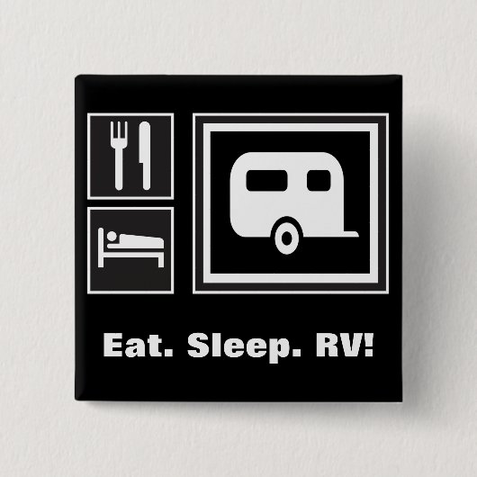 食べて下さい。 睡眠。 RV! 缶バッジ (正面)