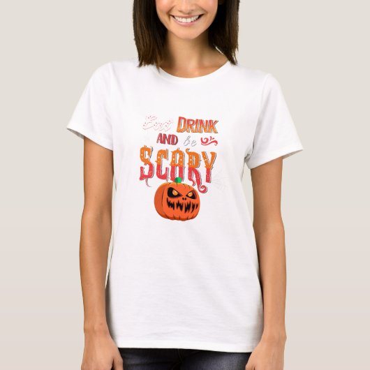 食べて飲んで怖がって Tシャツ (正面)