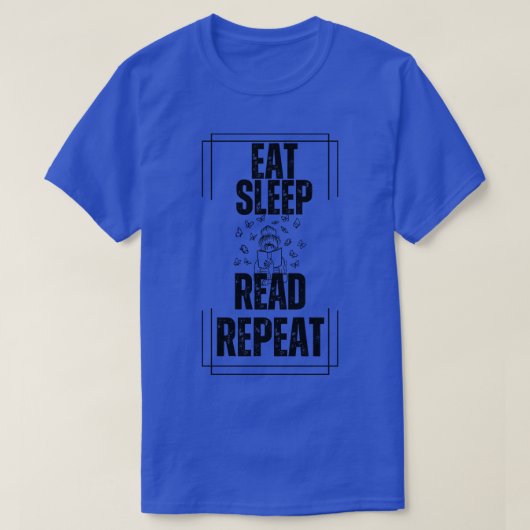「食べて、寝て、読んで、繰り返す」 Tシャツ (デザイン正面)