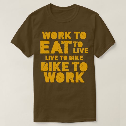 食べるために働き、生きるために食べ、乗るために生き、働くために乗る Tシャツ (デザイン正面)