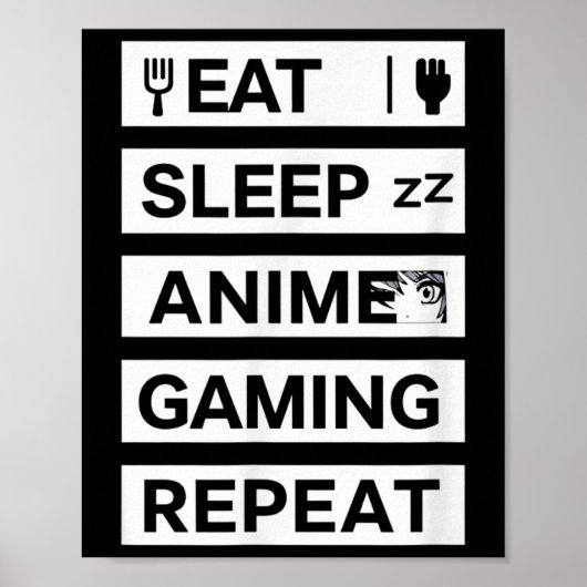 食べる寝るアニメゲーム繰り返しオタクゲーマーユーモア ポスター (正面)