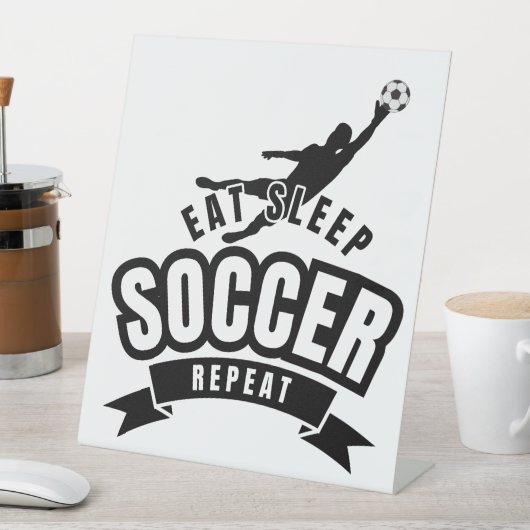 食べる寝るサッカー繰り返す 台座サイン (インサイチュ)
