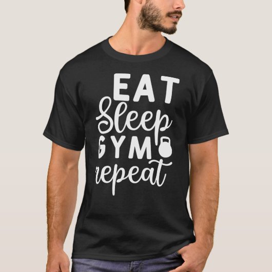 食べる寝るジム繰り返す Tシャツ (正面)