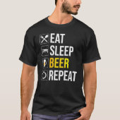 食べる寝るビール繰り返す Tシャツ (正面)