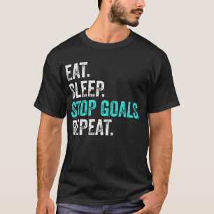 食べる寝る止める目標繰り返す - ゴールキーパーギフト Tシャツ