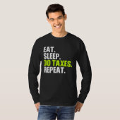 食べる寝る税金繰り返す会計士税金 Tシャツ (正面フル)