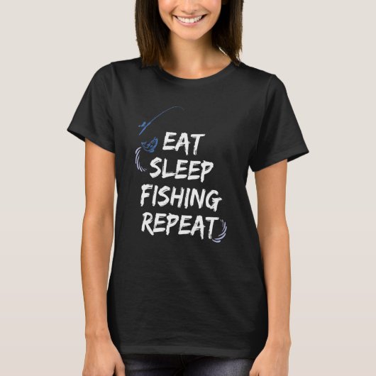 食べる寝る釣り繰り返す Tシャツ (正面)