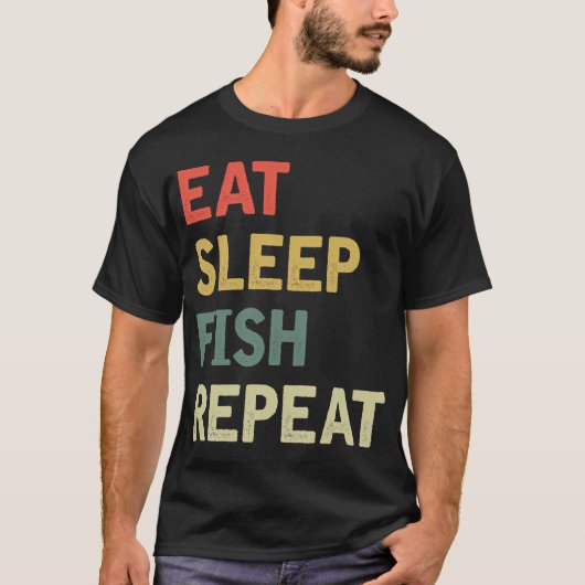 食べる寝る釣り繰り返す Tシャツ (正面)