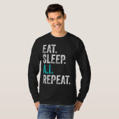 食べる寝るAI繰り返す Tシャツ (正面フル)