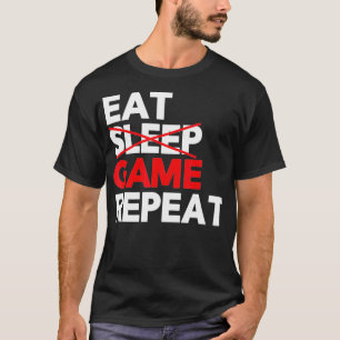 食べる 寝る ゲーム 繰り返す 面白いビデオゲーム Tシャツ