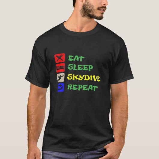 食べる 寝る スカイダイビング Tシャツ (正面)