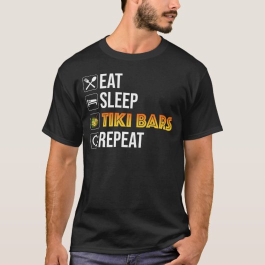 食べる。寝る。ティキバー。繰り返す Tシャツ (正面)