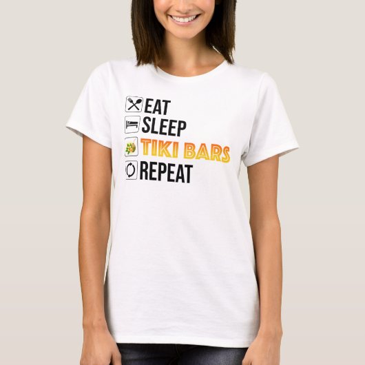食べる。寝る。ティキバー。繰り返す Tシャツ (正面)