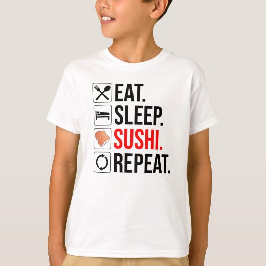 食べる。寝る。寿司。繰り返す Tシャツ (正面)