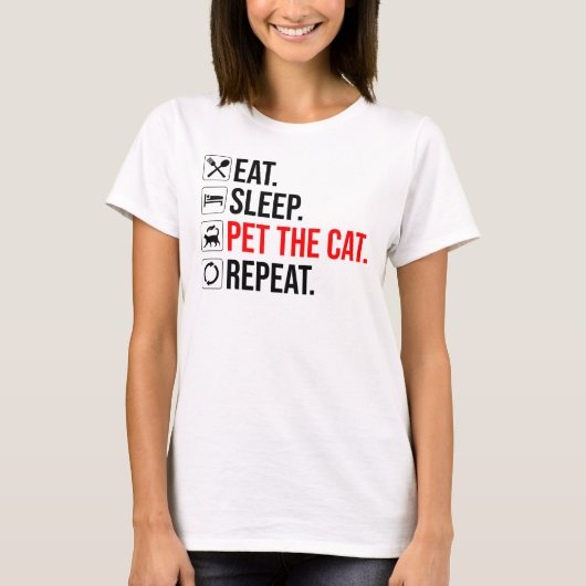 食べる。寝る。猫を撫でる。繰り返す Tシャツ (正面)
