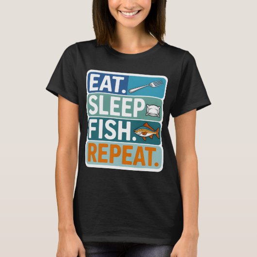 食べる。寝る。釣る。繰り返す。 Tシャツ (正面)