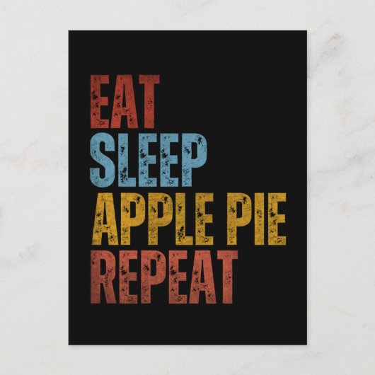 食べる 眠る アップルパイ 繰り返す ポストカード (正面)