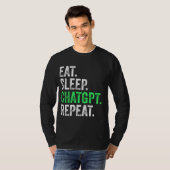 食べる 眠る Chatgpt 繰り返す Tシャツ (正面フル)