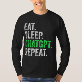 食べる 眠る Chatgpt 繰り返す Tシャツ