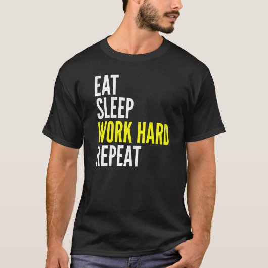 食べる 睡眠 働く ハード リピート 運動 Tシャツ (正面)