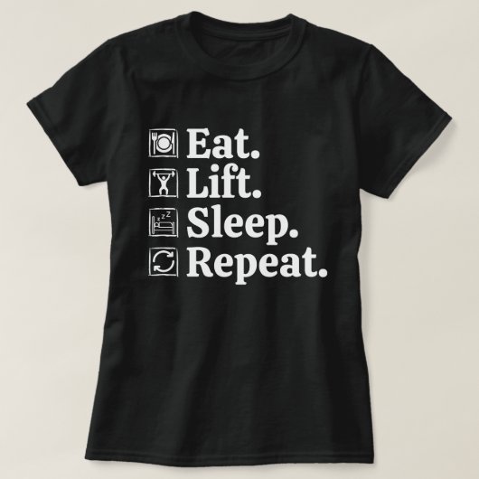 食べる 筋トレ 寝る 繰り返す ジム トレーニング Tシャツ (デザイン正面)