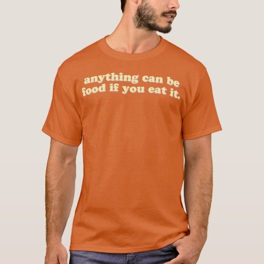 食べればそれは食べ物 レトロ ヴィンテージ Tシャツ (正面)