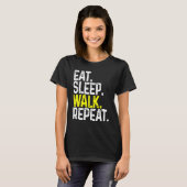 食べスリープウォークリピートおもしろい歩く Tシャツ (正面フル)