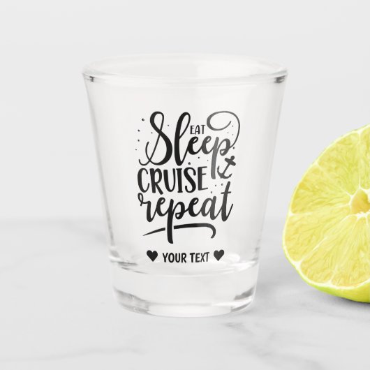 食べスリープクルーズリピおもしろいー ショットグラス (正面)
