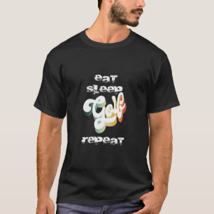 食べスリープゴルフリピート Tシャツ