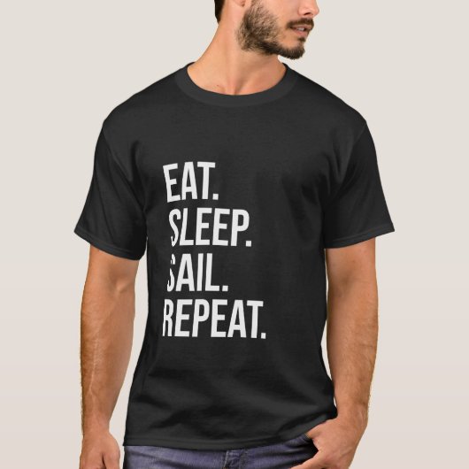 食べスリープセイルおもしろいリピート Tシャツ (正面)