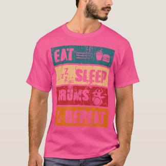 食べスリープドラムのリピート – ドラム楽器 Tシャツ
