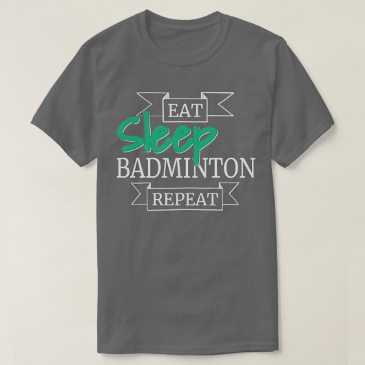食べスリープバドミントンリピート5 Tシャツ (デザイン正面)