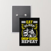 食べスリープ負荷トラックドライバのおもしろい引用文 缶バッジ (正面/裏面)