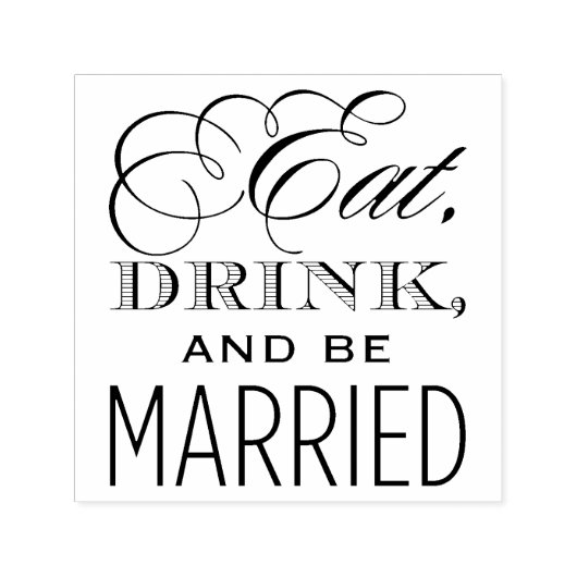 食べドリンクとベ結婚したーの結婚引用文 セルフインキングスタンプ (デザイン)
